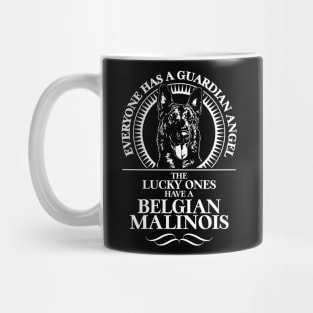 Belgian Malinois Guardian Angel dog sayings Mug